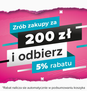 Zrób zakupy za 200zł i odbierz 5% rabatu! Zrób zakupy za 200zł i odbierz 5% rabatu!