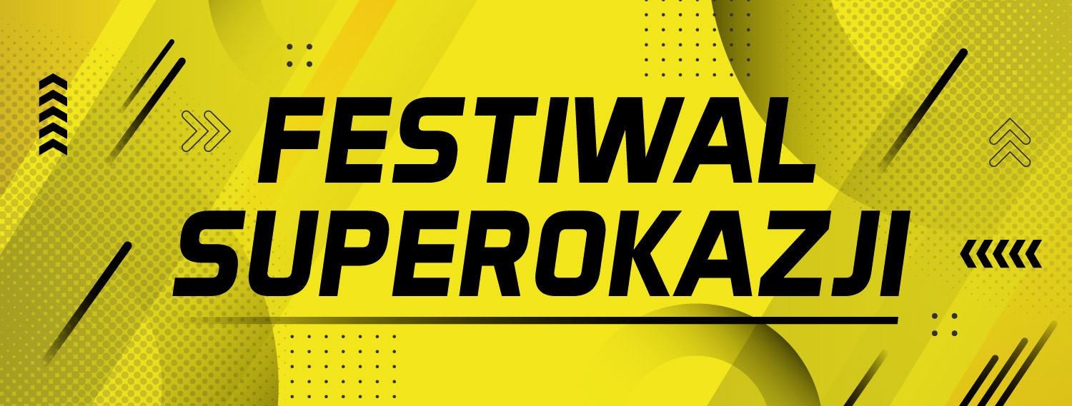 Festiwal SuperOkazji dla kochających rabaty!